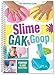 Slime, Gak & Goop by CQ Products
