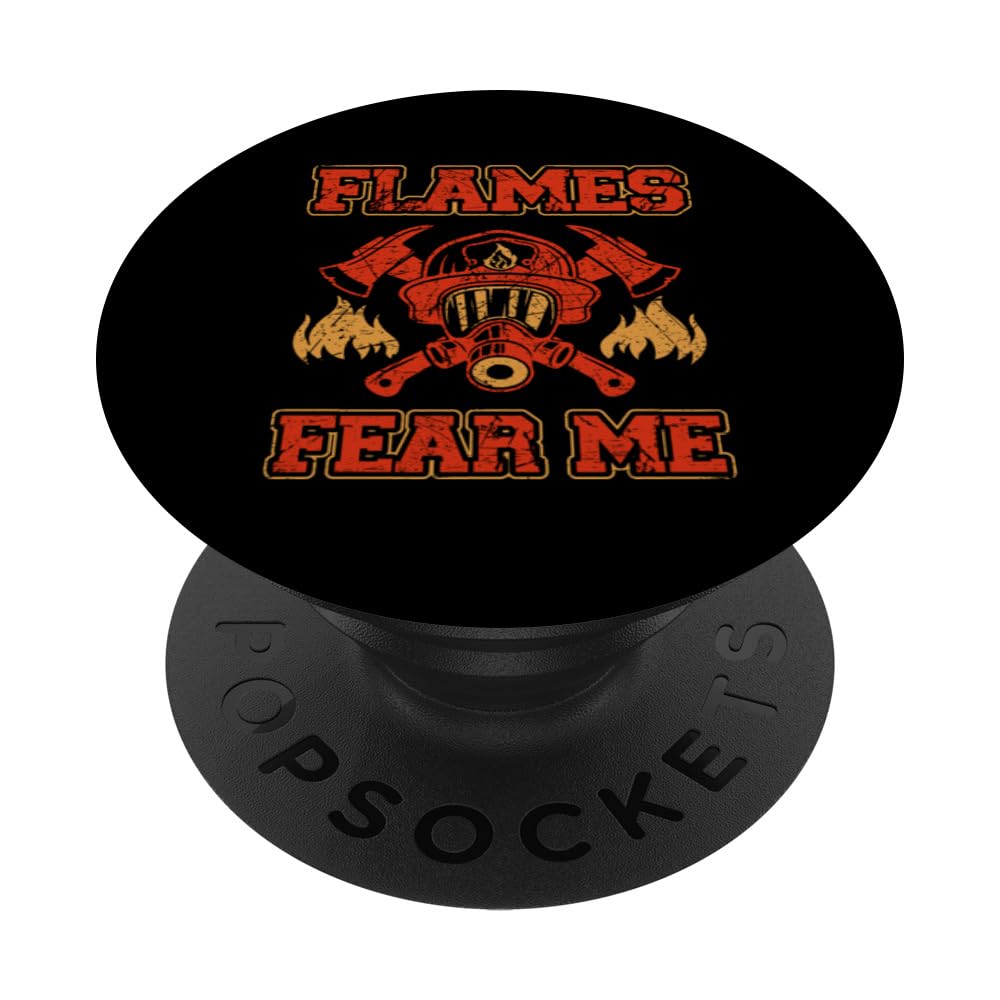 Flames fear me Firefighter Fireman PopSockets Swappable PopGrip