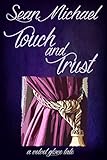 Touch and Trust: A Velvet Glove Tale
