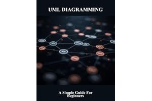 Uml Diagramming: A Simple Guide For Beginners
