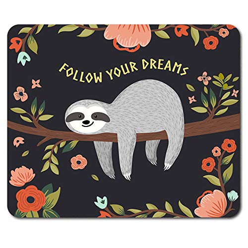 Follow Your Dreams Sloth Mouse Mat Pad - Cute Kids Flowery Gift Computer #13267