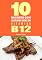 Livro 10 Receitas com alimentos ricos em vitamina B12