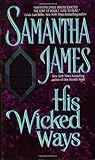 Front cover for the book His Wicked Ways by Samantha James