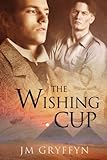 Front cover for the book The Wishing Cup by JM Gryffyn
