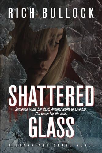 Shattered Glass (Glass and Stone) (Volume 1)