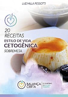Livro Dieta Cetogênica: 20 receitas: sobremesa