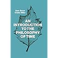 An Introduction to the Philosophy of Time
