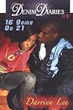 Denim Diaries 1: 16 Going on 21