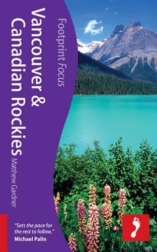 Vancouver & Rockies (Footprint Focus) by Matthew Gardner