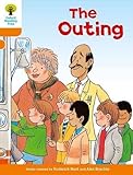 Oxford Reading Tree: Level 6: Stories: The Outing (Oxford Reading Tree, Biff, Chip and Kipper Stories New Edition 2011)