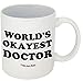 Funny Guy Mugs World's Okayest Doctor Ceramic Coffee Mug, White, 11-Ounce