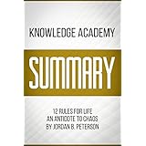 Summary Of 12 Rules For Life: An Antidote To Chaos By Jordan B Peterson