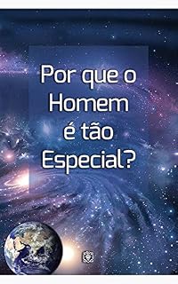 Livro Por que o Homem é tão Especial?