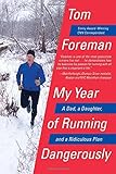 Image de My Year of Running Dangerously: A Dad, a Daughter, and a Ridiculous Plan