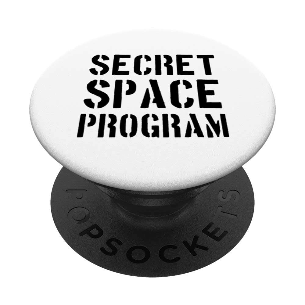 Secret Space Program for Alien and UFO lovers PopSockets Swappable PopGrip