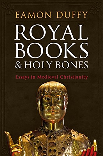 Royal Books and Holy Bones: Essays in Medieval Christianity - Image 3