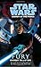 Fury (Star Wars: Legacy of the Force, Book 7)
