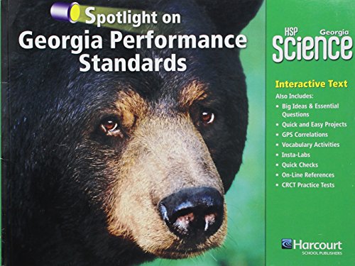 Harcourt School Publishers Science Georgia: GA Spotlight/Performance Standard Student Edition Science 09 Grade 4