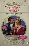 Front cover for the book The Loving Touch by Catherine Spencer