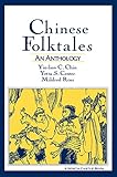 Chinese Folktales: An Anthology (North Castle Books) by Yin-Lien C. Chin, Yetta S. Center