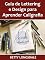 Livro Guia de Lettering e Design para Aprender Caligrafia