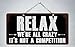 StickerPirate 597HS Relax We Re All Crazy Its Not A Competition 5