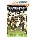 Ornamentalism: How the British Saw Their Empire