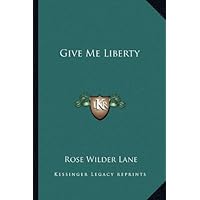 Give Me Liberty