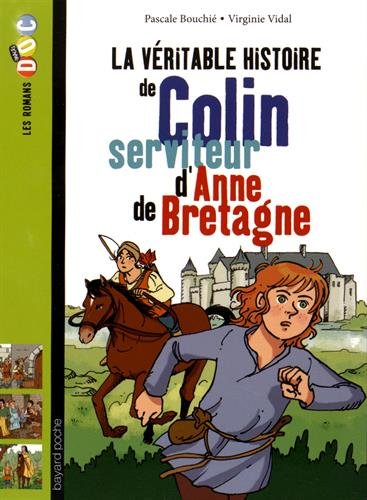 La  véritable histoire de Colin serviteur d'Anne de Bretagne