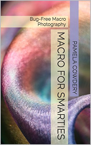EBOOK Macro for Smarties: Bug-Free Macro Photography Z.I.P