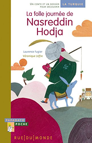 La  folle journée de Nasreddin Hodja
