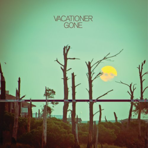 Vacationer - Gone Lyrics - Zortam Music