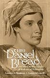Chief Daniel Bread and the Oneida Nation of Indians of Wisconsin (Volume 241) (The Civilization of t by Laurence M. Hauptman, L. Gordon McLester III