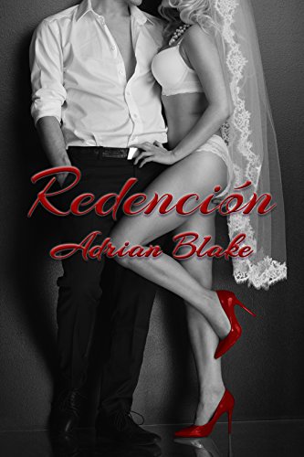 Redención (Placeres prohibidos nº 4) (Spanish Edition) Redención (Placeres prohibidos nº 4) (Spanish Edition)