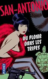 Du  plomb dans les tripes