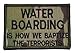 Water Boarding is How We Baptize the Terrorists 2x3 Military Patch / Morale Patch - Multicam