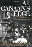 At Canaan's Edge: America in the King Years, 1965-68
