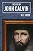 Life of John Calvin, The by 