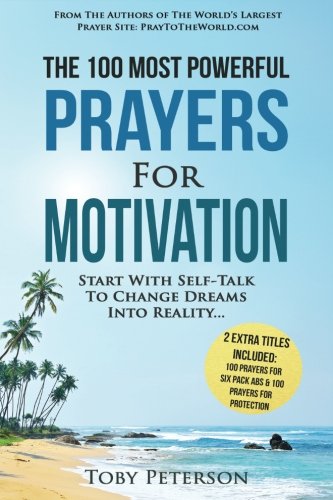 Prayer | The 100 Most Powerful Prayers for Motivation | 2 Amazing Books Included to Pray for Six Pac