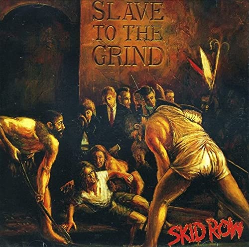 Slave To The Grind
