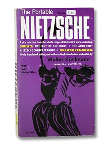 The Portable Nietzsche Friedrich Nietzsche Walter Kaufman Amazon Com Books