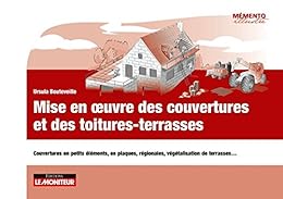 Mise en oeuvre des couvertures et des toitures-terrasses