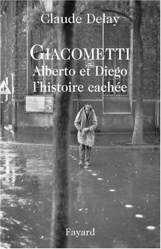 Giacometti Alberto et Diego (French Edition)