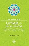 Umar Ibn Al-Khattab (The Age of Bliss)