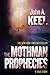 Mothman Prophecies by JOHN A. KEEL
