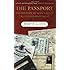 The Passport: The History of Man's Most Travelled Document