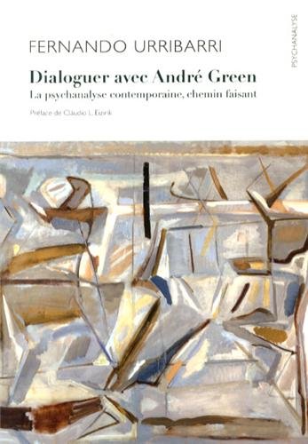 Dialoguer avec André Green
