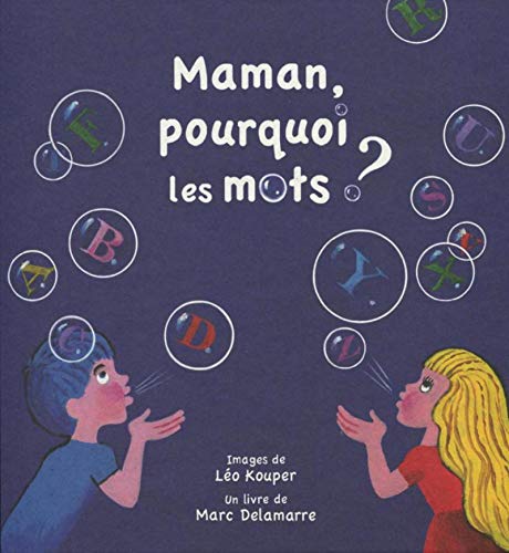 Maman, pourquoi les mots ? by 