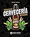 Técnicas de Cervecería Artesanal: Aprende a realizar tu propia Cerveza Artesanal (Spanish Edition) by