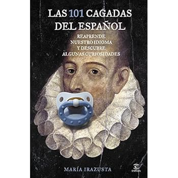 Las 101 Cagadas Del Español (FUERA DE COLECCIÓN Y ONE SHOT)